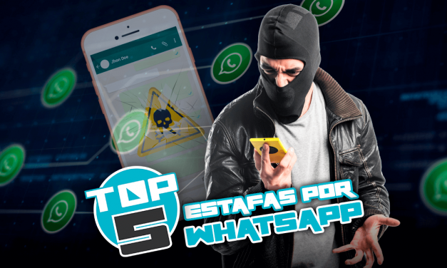 ¡CUIDADO! TOP 5: Estafas por WhatsApp