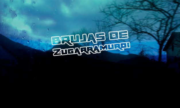 Zugarramurdi: Un Pueblo de “SORGIÑAK”