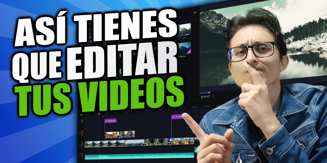 Con este EDITOR DE VIDEO podrás ser mejor en YOUTUBE