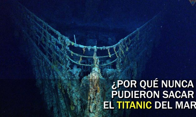 Esta es la razón por la que nunca pudieron sacar al Titanic del fondo del mar